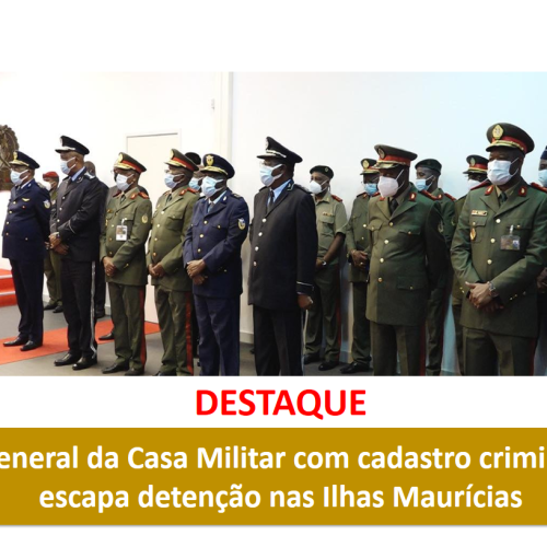 General da Casa Militar com cadastro criminal escapa detenção nas Ilhas Maurícias