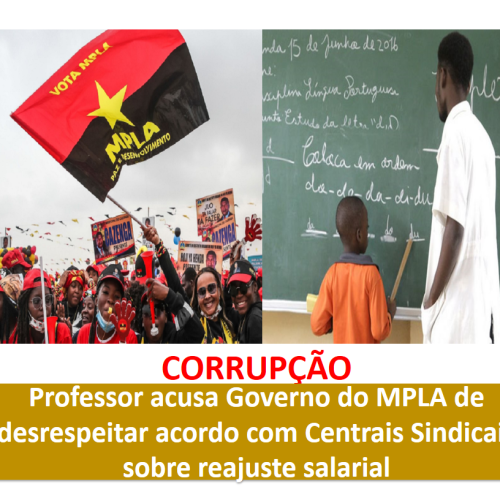 Professor acusa Governo do MPLA de desrespeitar acordo com Centrais Sindicais sobre reajuste salarial